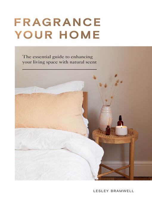 Title details for Fragrance Your Home by Lesley Bramwell - Wait list